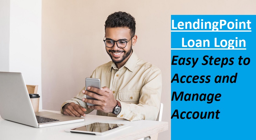 LendingPoint Loan Login | Easy Steps to Access and Manage Account