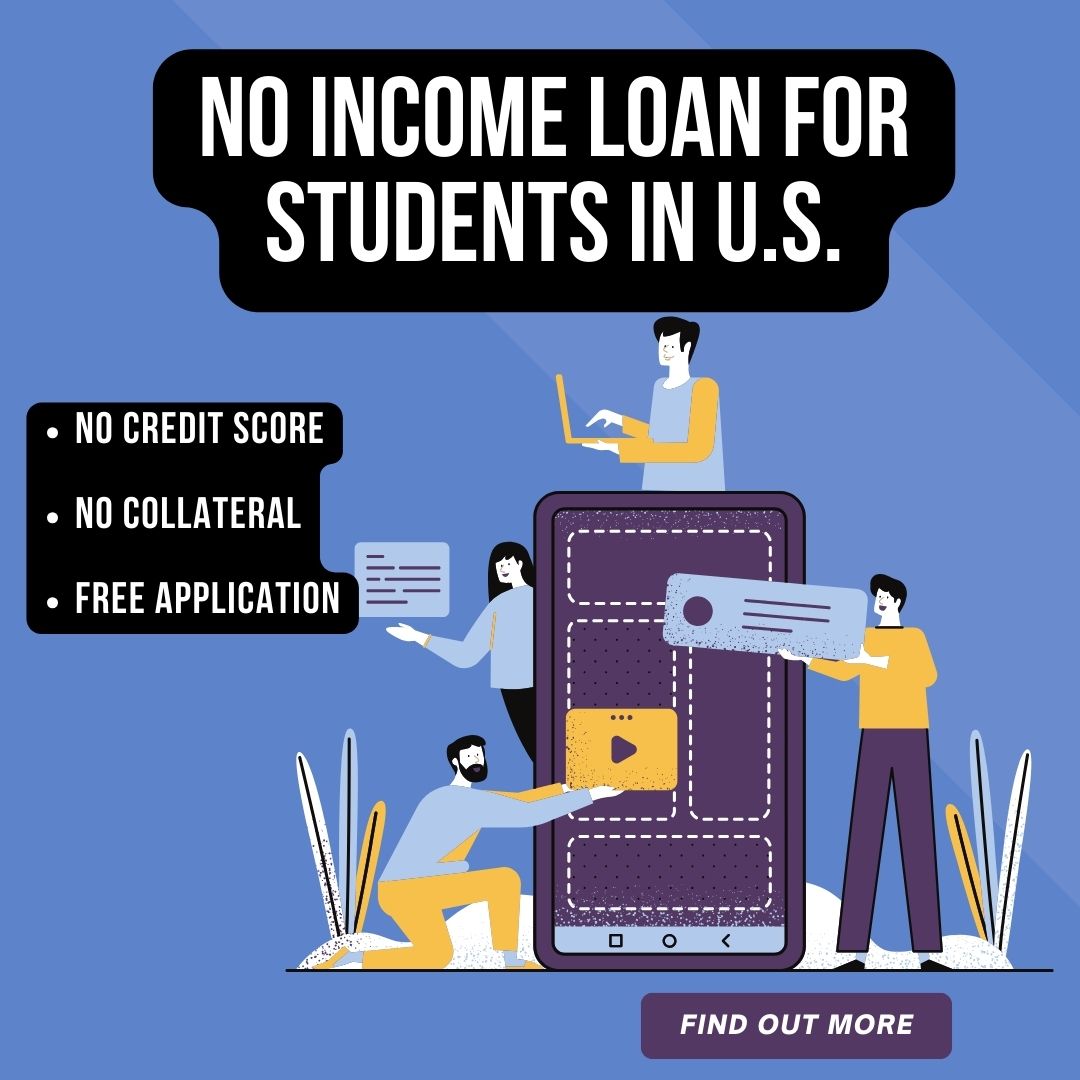 Student Loans for Students with No Income